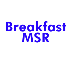 Breakfast MSR